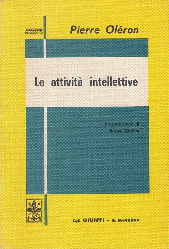 LS- LE ATTIVITA' INTELLETTIVE - OLERON - GIUNTI BARBERA --- 1973 - B - ZFS25