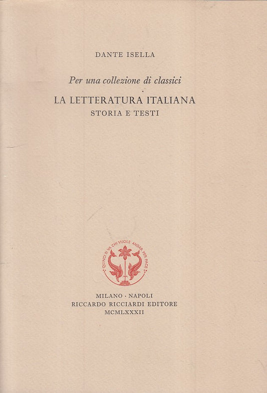 LS- LA LETTERATURA ITALIANA STORIA TESTI- ISELLA- RICCIARDI --- 1982 - S - ZFS25