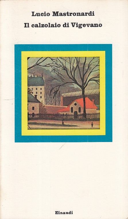 LN- IL CALZOLAIO DI VIGEVANO - MASTRONARDI - EINAUDI --- 1973 - B - ZFS25