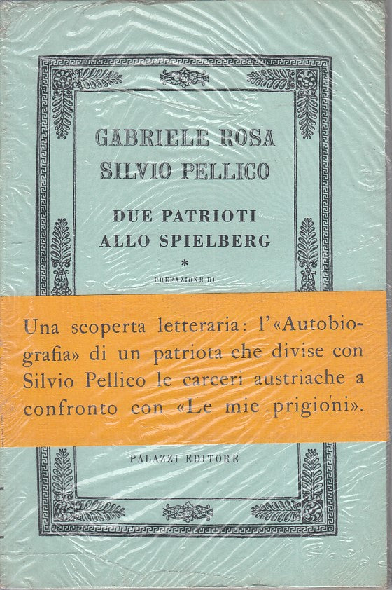 LS- DUE PATRIOTI ALLO SPIELBERG - ROSA PELLICO - PALAZZI --- 1971 - B - ZFS25