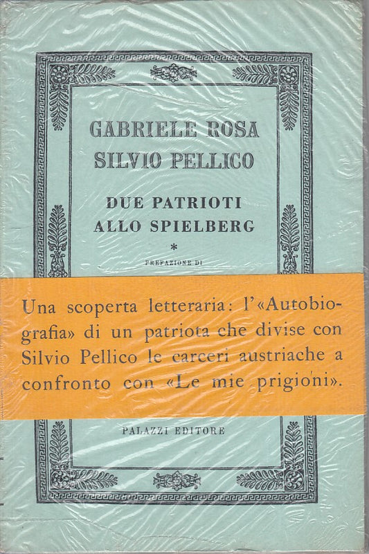 LS- DUE PATRIOTI ALLO SPIELBERG - ROSA PELLICO - PALAZZI --- 1971 - B - ZFS25