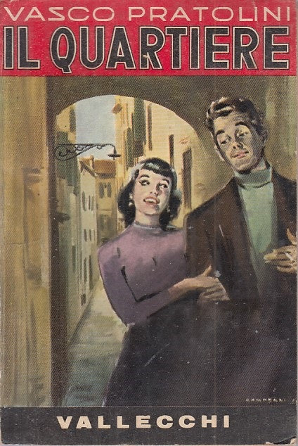 LN- IL QUARTIERE - VASCO PRATOLINI - VALLECCHI- CONTEMPORANEA-- 1954 - B - ZFS28