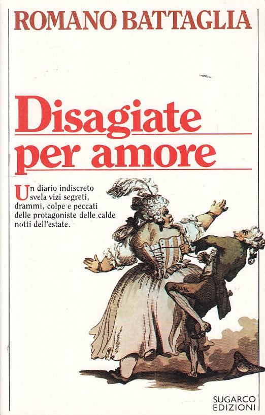 Disagiate per amore - Romano Battaglia - SugarCo I giorni - 1a ed. - ZFS209