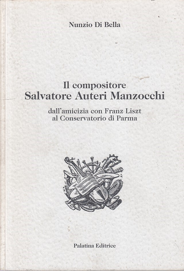 LS- IL COMPOSITORE SALVATORE AUTERI MANZOCCHI -- PALATINA --- 1997 - B - ZFS171