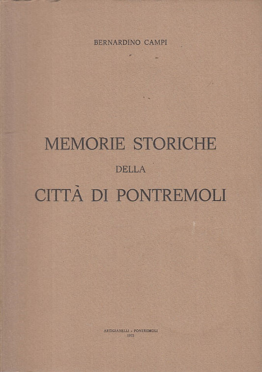 LS- MEMORIE STORICHE DELLA CITTA' DI PONTREMOLI-- PONTREMOLI--- 1975- B - ZFS171