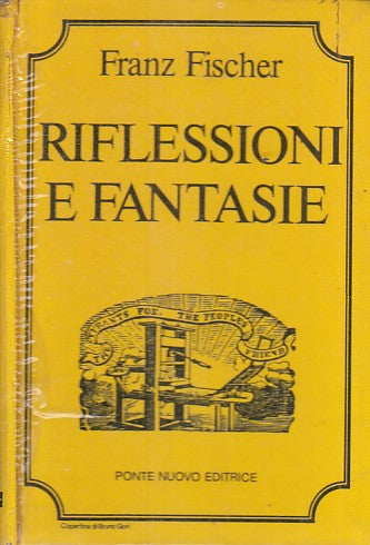 RIFLESSIONI E FANTASIE - FRANZ FISCHER - PONTE NUOVO --- 1979 - C - ZFS183