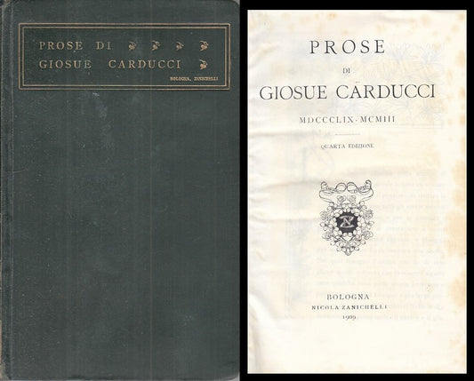 PROSE DI GIOSUE CARDUCCI -- ZANICHELLI --- 1909 - C - ZFS183