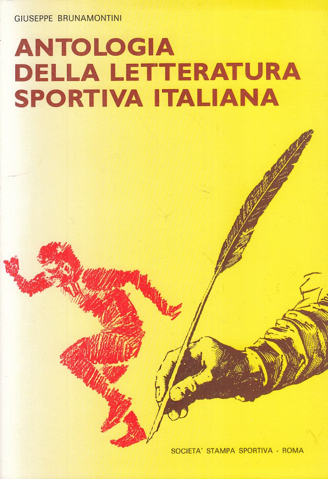LS- ANTOLOGIA LETTERATURA SPORTIVA - BRUNAMONTINI - ROMA --- 1984 - B - ZFS183