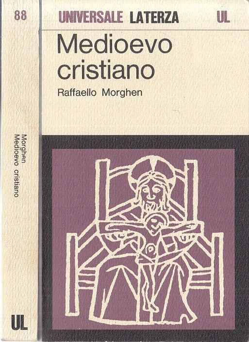 LS- MEDIOEVO CRISTIANO - RAFFAELLO MORGHEN - LATERZA - UL -- 1974 - B - XFS118