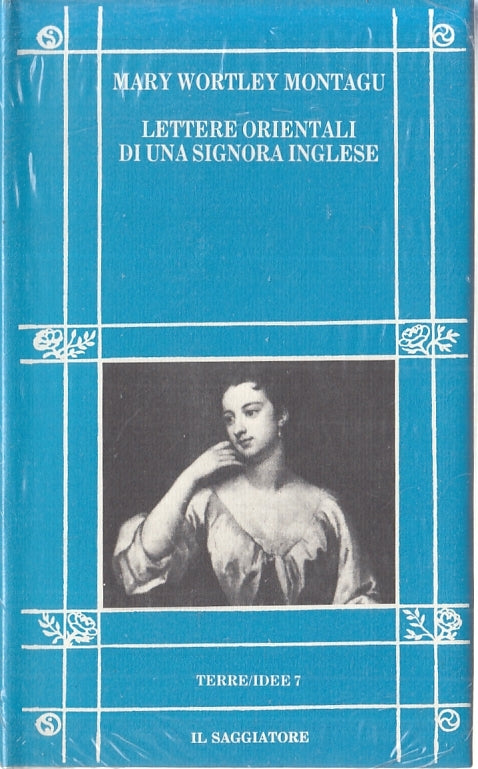 LS- LETTERE ORIENTALI DI UNA SIGNORA INGLESE NUOVO - MONTAGU ---- 1984-C- XFS119