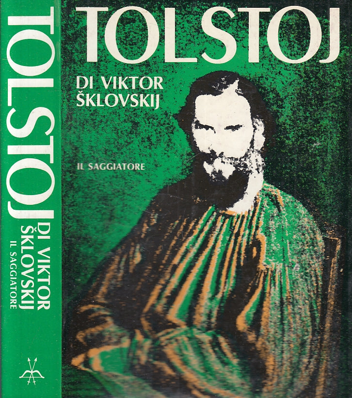 LS- TOLSTOJ - VIKTOR SKLOVSKIJ - IL SAGGIATORE -- 1a ED. - 1978 - B - XFS119