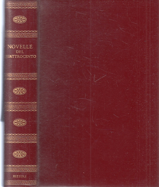 LN- NOVELLE DEL QUATTROCENTO COME NUOVO -- CLASSICI RIZZOLI --- 1962- CS- XFS118
