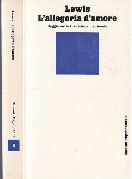 LS- L'ALLEGORIA D'AMORE - LEWIS - EINAUDI - PAPERBACKS -- 1982 - B - XFS119