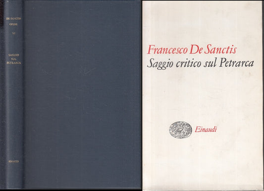 LS- OPERE VI SAGGIO CRITICO SUL PETRARCA- DE SANCTIS- EINAUDI--- 1964- C- XFS119