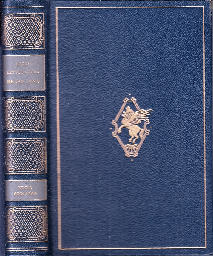 LN- LE PIU' BELLE PAGINE LETTERATURA BRASILIANA -- ACCADEMIA --- 1957- C- XFS120