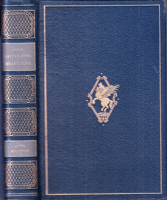 LN- LE PIU' BELLE PAGINE LETTERATURA BRASILIANA -- ACCADEMIA --- 1957- C- XFS120