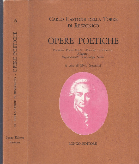LN-OPERE POETICHE - CARLO CASTONE - LONGO - CLASSICI ITALIANI -- 1977- B- XFS119