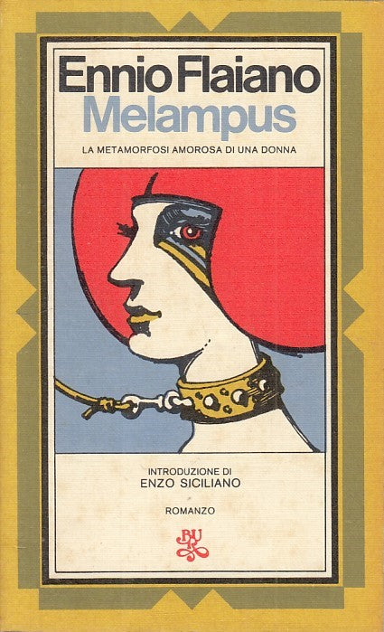 LN- MELAMPUS - ENNIO FLAIANO - RIZZOLI -- 1a ED. - 1974 - B - YFS480