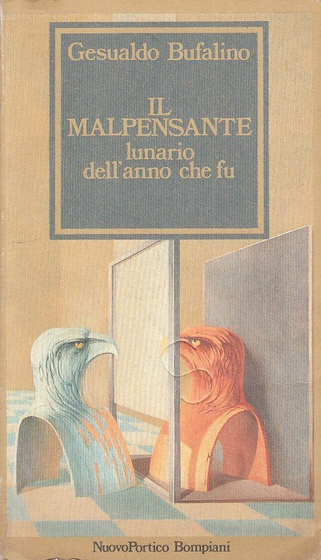 LN- IL MALPENSANTE LUNARIO - BUFALINO - BOMPIANI -- 1a ED. - 1987 - B - YFS272