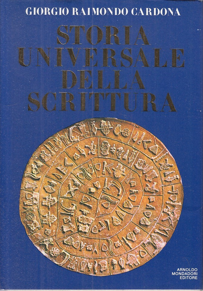 LS- STORIA UNIVERSALE DELLA SCRITTURA - CARDONA- MONDADORI--- 1986 - CS - ZFS186