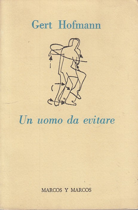 LN- UN UOMO DA EVITARE - HOFMANN - MARCOS Y MARCOS --- 1989 - B - ZFS210