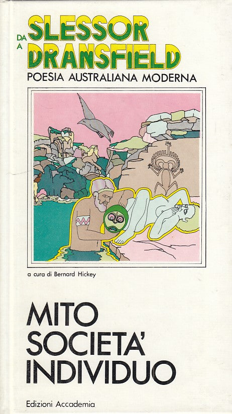 LN- MITO SOCIETA' INDIVIDUO POESIA AUSTRALIANA-- ACCADEMIA --- 1977 - C - YFS480