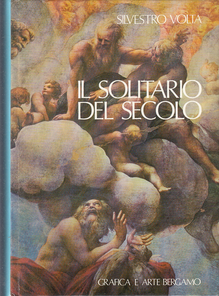 LZ- IL SOLITARIO DEL SECOLO - VOLTA - GRAFICA E ARTE BERGAMO --- 1983- C- YFS543