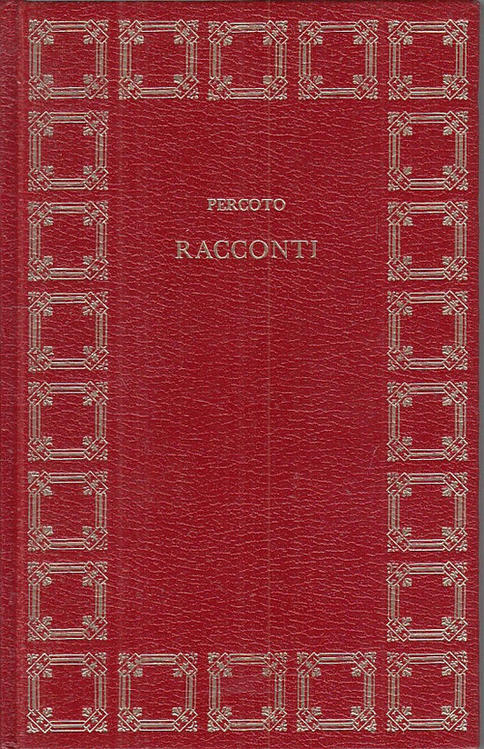LN- RACCONTI - PERCOTO - CLUB LIBRO - CLASSICI OTTOCENTO -- 1972 - C - ZFS7