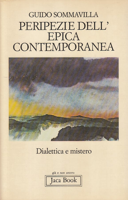 LS- PERIPEZIE EPICA CONTEMPORANEA - SOMMAVILLA - JACA BOOK --- 1980 - B - ZFS280
