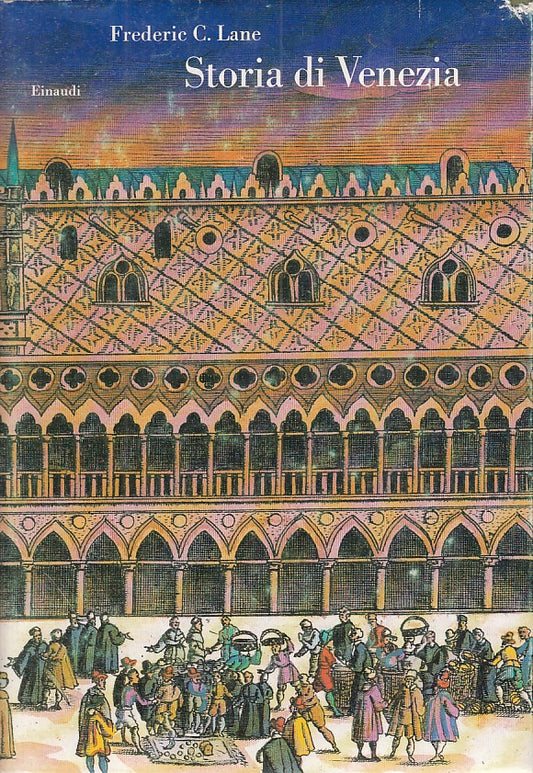 LS- STORIA DI VENEZIA - LANE - EINAUDI - CULTURA STORICA -- 1978 - CS - ZFS271