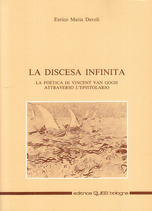 LS- LA DISCESA INFINITA POETICA VAN GOGH - DAVOLI - CLUEB --- 1985 - B - ZFS280