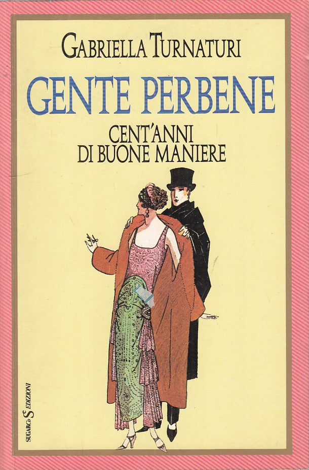 LS- GENTE PERBENE CENT'ANNI DI BUONE MANIERE -- SUGARCO --- 1988 - B - ZFS280