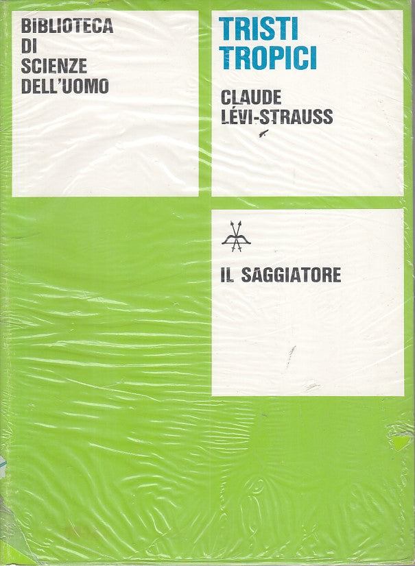 LS- TRISTI TROPICI - LEVI STRAUSS - SAGGIATORE- SCIENZE UOMO-- 1970 - B - ZFS267