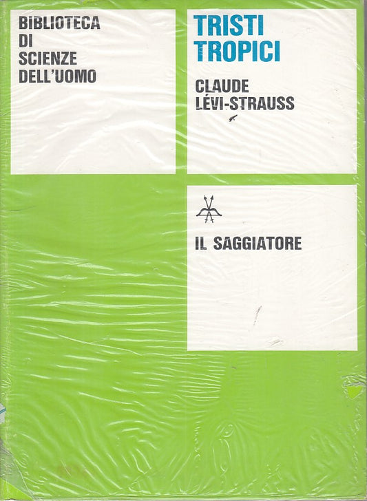 LS- TRISTI TROPICI - LEVI STRAUSS - SAGGIATORE- SCIENZE UOMO-- 1970 - B - ZFS267