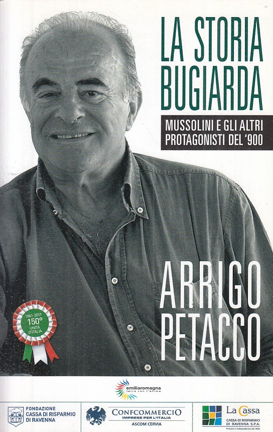 LS- LA STORIA BUGIARDA MUSSOLINI - PETACCO - BOLOGNA --- 2011 - B - ZFS317