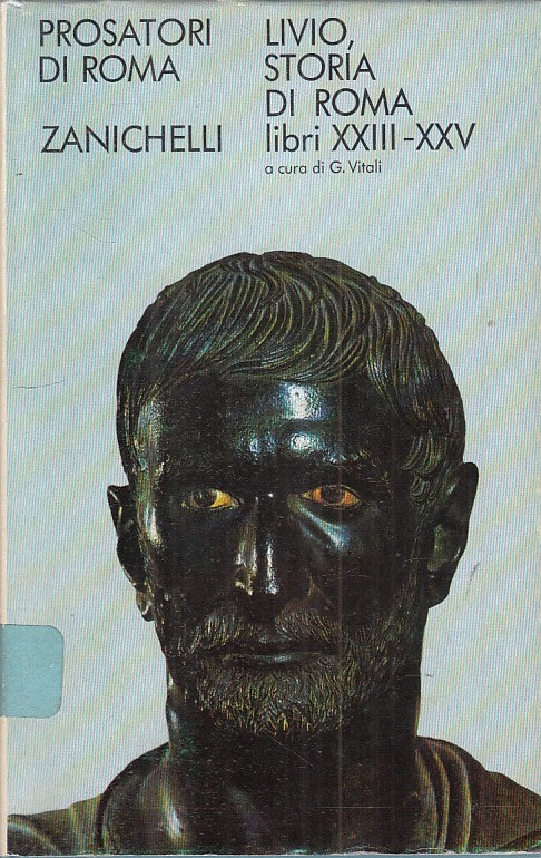 LS- STORIA DI ROMA LIBRI XXIII/XXV - LIVIO - ZANICHELLI --- 1969 - CS - ZFS280