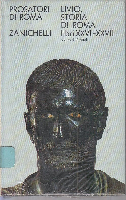 LS- STORIA DI ROMA LIBRI XXVI/XXVII - LIVIO - ZANICHELLI --- 1970 - CS - ZFS280