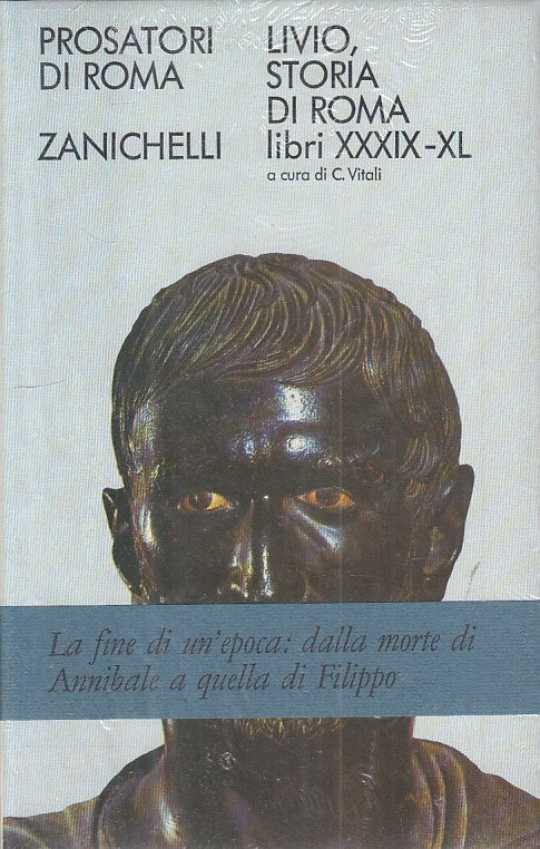 LS- STORIA DI ROMA LIBRI XXXIX/XL - LIVIO - ZANICHELLI --- 1970 - CS - ZFS280