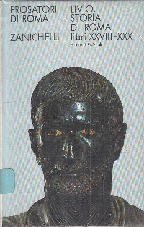 LS- STORIA DI ROMA LIBRI XXVIII/XXX - LIVIO - ZANICHELLI --- 1970 - CS - ZFS280