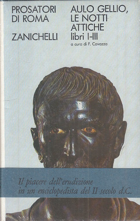 LS- LE NOTTI ATTICHE LIBRI I/III- AULO GELLIO- ZANICHELLI --- 1970 - CS - ZFS317