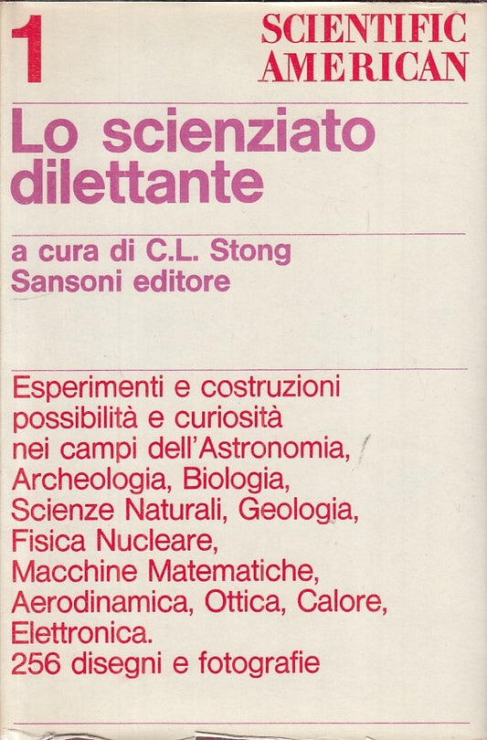LS- LO SCIENZIATO DILETTANTE - STONG - SANSONI --- 1964 - CS - ZFS301
