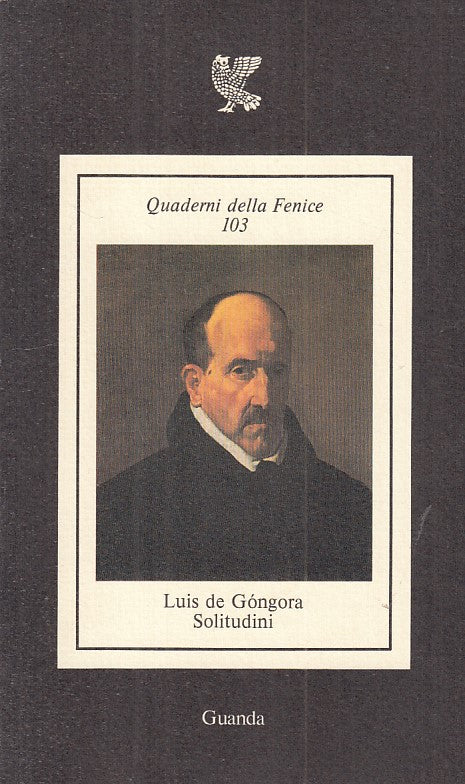 LS- SOLITUDINI - DE GONGORA - GUANDA - QUADERNI FENICE -- 1984 - B - ZFS331
