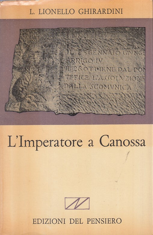 LS- L'IMPERATORE A CANOSSA - GHIRARDINI - DEL PENSIERO --- 1963 - B - ZFS331