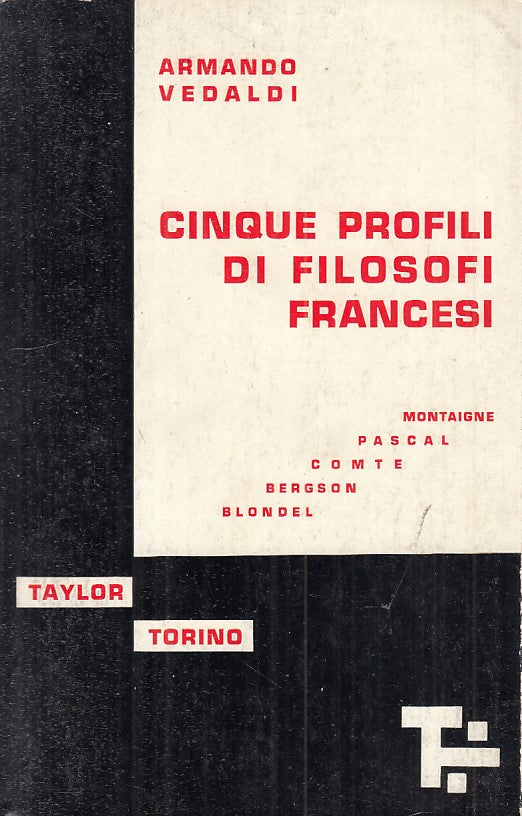 LS- CINQUE PROFILI DI FILOSOFI FRANCESI - VEDALDI - TAYLOR--- 1958 - BS - ZFS332