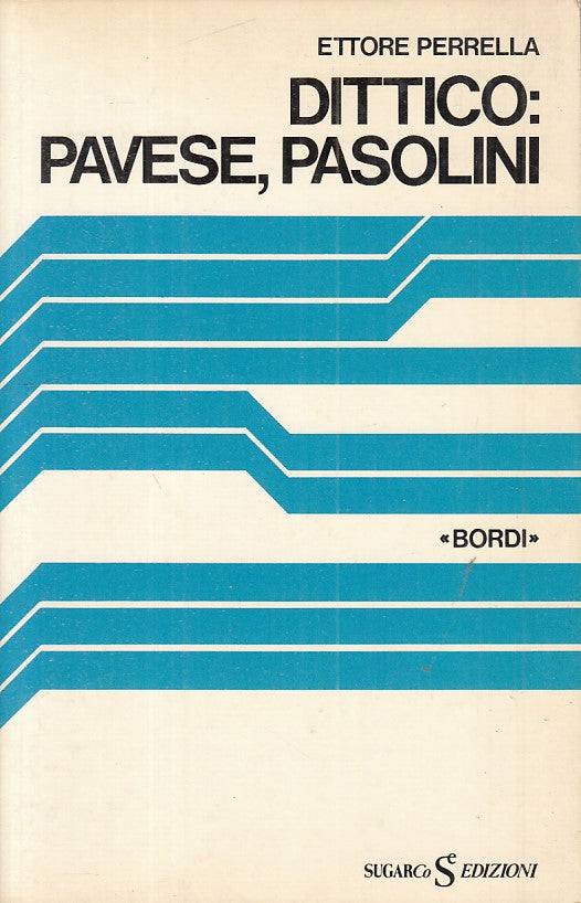 LS- DITTICO: PAVESE, PASOLINI - PERRELLA - SUGARCO - BORDI -- 1979 - B - ZFS331