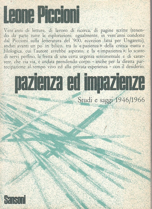 LS- PAZIENZA ED IMPAZIENZA STUDI SAGGI 1946/66 -- SANSONI --- 1968 - B - ZFS331