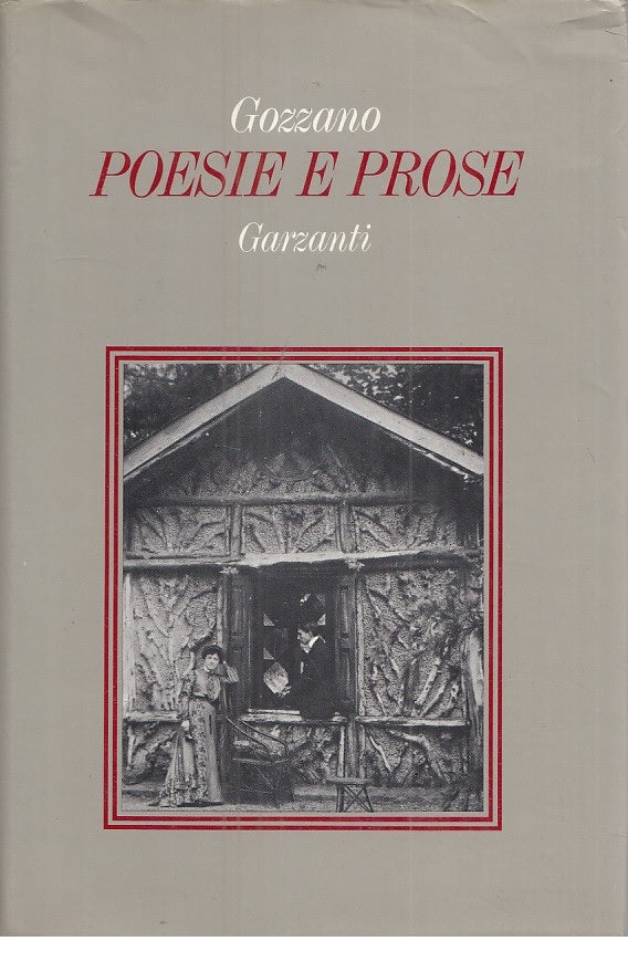 LN- POESIE E PROSE - GUIDO GOZZANO - GARZANTI --- 1978 - CS - ZFS331