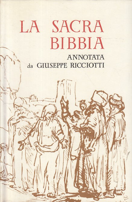 LD- LA SACRA BIBBIA ANNOTATA DA GIUSEPPE RICCIOTTI-- SALANI--- 1958- CS - ZFS393