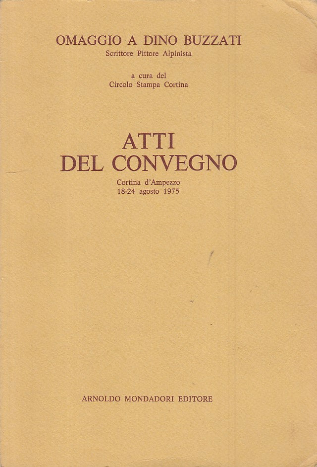 LS- OMAGGIO A DINO BUZZATI SCRITTORE PITTORE -- MONDADORI --- 1977 - B - ZFS334