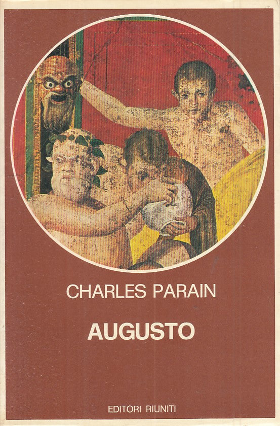 LS- AUGUSTO NASCITA DI POTERE - PARAIN - RIUNITI -- 1a ED. - 1979 - B - ZFS334